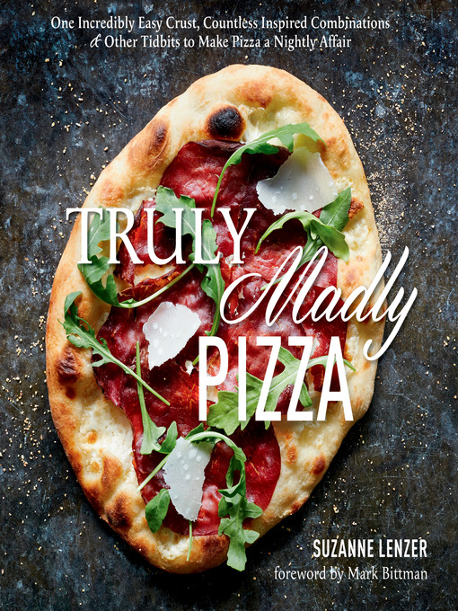 Title details for Truly Madly Pizza by Suzanne Lenzer - Available